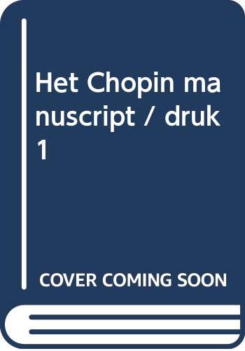 Stock image for Het Chopin Manuscript for sale by Wolk Media & Entertainment