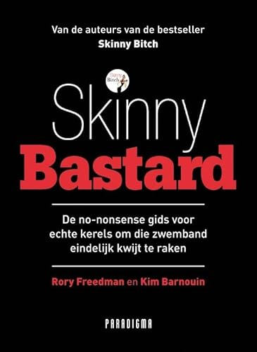 Imagen de archivo de Skinny Bastard / druk 1: de no-nonsense gids voor echte kerels om die zwemband eindelijk kwijt te raken a la venta por medimops