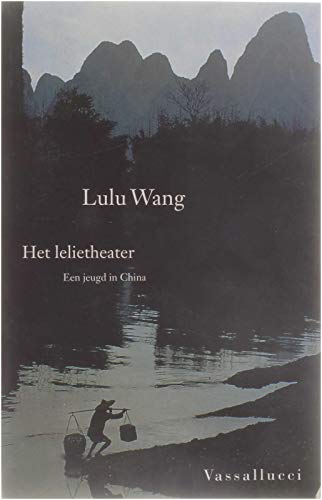 Stock image for Het lelietheater (Dutch Edition) Wang, Lulu for sale by Turtlerun Mercantile