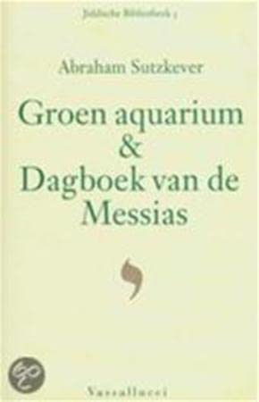 Beispielbild fr Groen aquarium & Dagboek van de Messias zum Verkauf von Antiquariaat Schot