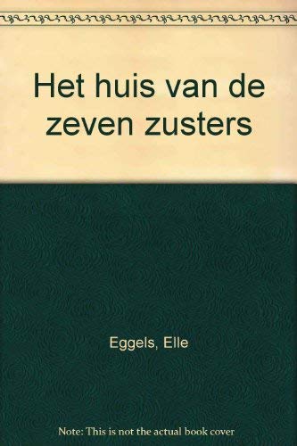 Stock image for HUIS VAN DE ZEVEN ZUSTERS for sale by Ammareal