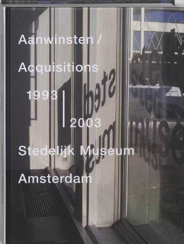 Acquisitions 1993-2003 Stedelijk Museum Amsterdam (9789050061681) by Fuchs, Rudi; Van Tuyl, Gijs; Imanse, Geurt