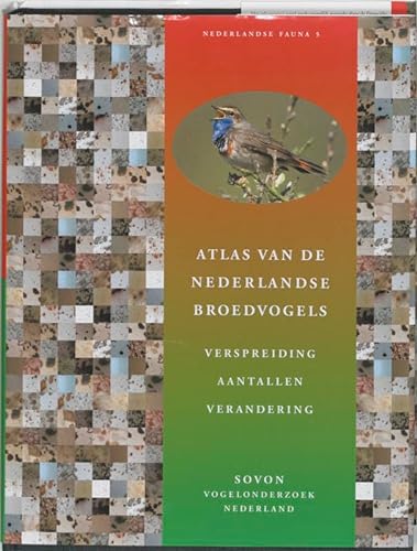 Stock image for Atlas van de Nederlandse broedvogels for sale by Grimbergen Booksellers