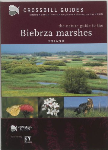 Stock image for THE NATURE GUIDE TO THE BIEBRZA MARSHES - POLAND for sale by Prtico [Portico]