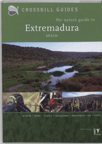 Beispielbild fr The Nature Guide to Extremadura - Spain (Crossbill Guides) zum Verkauf von AwesomeBooks