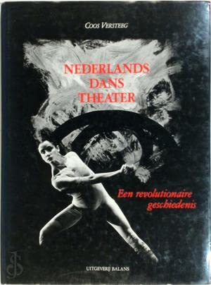 Beispielbild fr Nederlands Dans Theater. Een revolutionaire geschiedenis. Dutch edition. zum Verkauf von Antiquariat am St. Vith