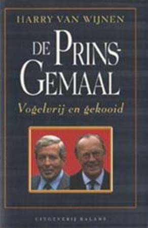 Beispielbild fr De prins-gemaal: Vogelvrij en gekooid (Dutch Edition) zum Verkauf von Better World Books