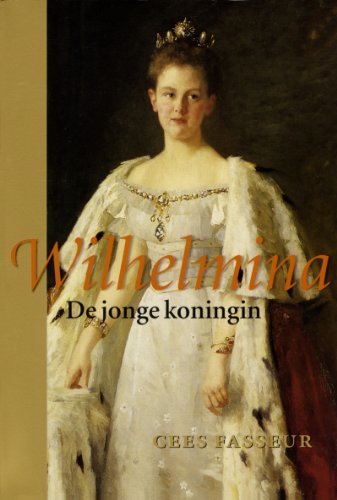 Wilhelmina: De jonge koningin