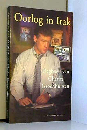 9789050186094: Oorlog in Irak: dagboek van Charles Groenhuijsen
