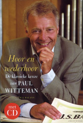 9789050186230: Hoor en wederhoor: de klassieke keuze van Paul Witteman