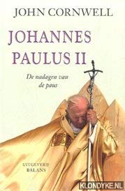 Stock image for Johannes Paulus II: de nadagen van de paus for sale by Better World Books Ltd