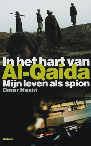 Stock image for In het hart van Al-Qaida: mijn leven als spion for sale by WorldofBooks