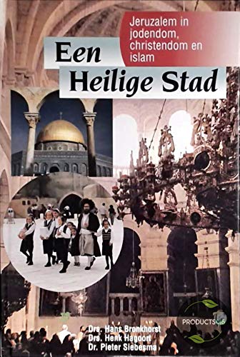 Beispielbild fr Een Heilige Stad. Jeruzalem in jodendom, christendom en islam zum Verkauf von Antiquariaat Schot