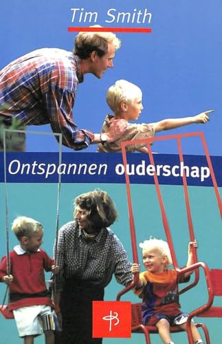 Beispielbild fr ONTSPANNEN OUDERSCHAP zum Verkauf von medimops