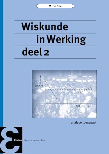 Stock image for Wiskunde in Werking deel 2 (Epsilon uitgaven, Band 49) for sale by Buchpark