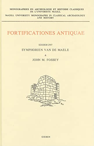 9789050630863: Fortificationes Antiquae: (Including the Papers of a Conference Held at Ottawa University, October 1988 (McGill University Monographs in Classical Archaeology and Hi)