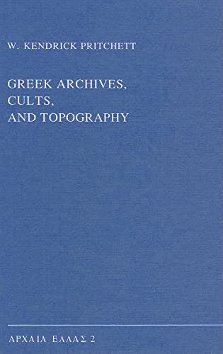 9789050631471: Greek Archives, Cults, and Topography: 2 (Archaia Hellas Series ; Vol. 2))