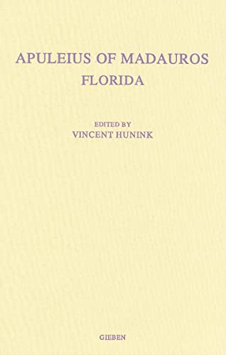 Apuleius of Madauros, Florida: A Commentary - Hunink