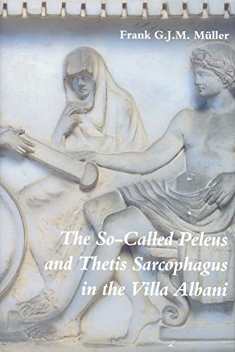 Beispielbild fr The So-Called Peleus and Thetis Sarcophagus in the Villa Albani (Iconological Studies in Roman Art , No 1) zum Verkauf von Thomas Emig