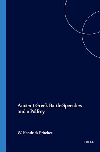 Beispielbild fr Ancient Greek Battle Speeches and a Palfrey (Archaia Hellas) (Monographs on Ancient Greek History and Archaeology) zum Verkauf von Books From California