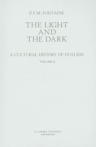 Stock image for Light and the Dark - A Cultural History of Dualism: Dualism in Roman History: Imperialistic Dualism (Light and the Dark: A Cultural History of Dualism) for sale by Books From California