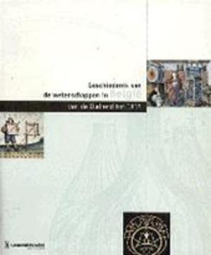 9789050661836: Geschiedenis van de wetenschappen in Belgi van de Oudheid tot 1815
