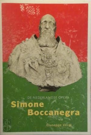 Simone Boccanegra: Melodrama in un prologo e tre atti (Dutch Edition) (9789050820233) by Unknown Author