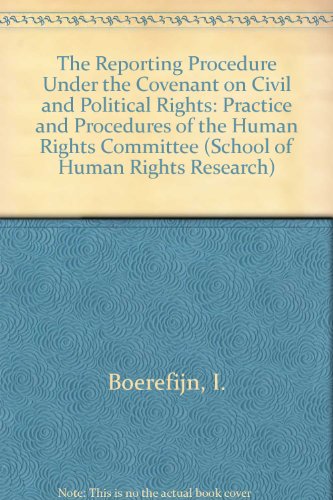 9789050950749: REPORTING PROC. UNDER THE CONVENANT ON CIVIL & POLIT. RIGHTS: Practice and Procedures of the Human Rights Committee: v. 2 (School of Human Rights Research)