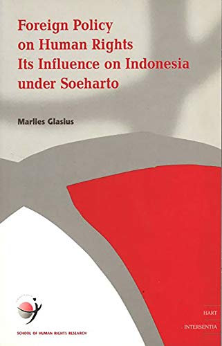 Imagen de archivo de Foreign Policy on Human Rights: its Influence on Indonesia under Soeharto (4) (Human Rights Research Series) a la venta por Phatpocket Limited