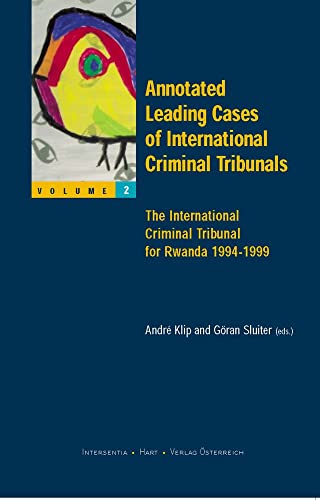 Beispielbild fr Annotated Leading Cases of International Criminal Tribunals. Vol. 2: The International Criminal Tribunal for Rwanda 1994-1999. zum Verkauf von Kloof Booksellers & Scientia Verlag