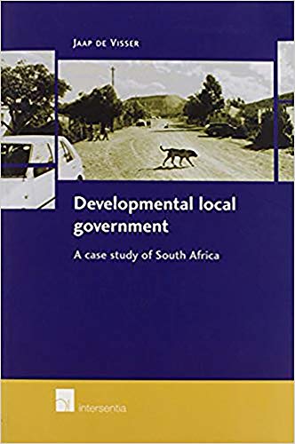 9789050954259: Developmental Local Government: A case study of South Africa