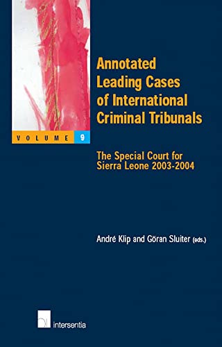 Beispielbild fr Annotated Leading Cases of International Criminal Tribunals. Vol. 9: The Special Court for Sierra Leone 2003-2004. zum Verkauf von Kloof Booksellers & Scientia Verlag