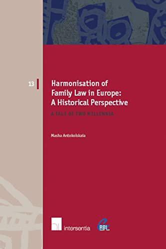 9789050955768: Harmonisation of Family Law in Europe: A Historical Perspective: A Tale Of Two Millennia: 13