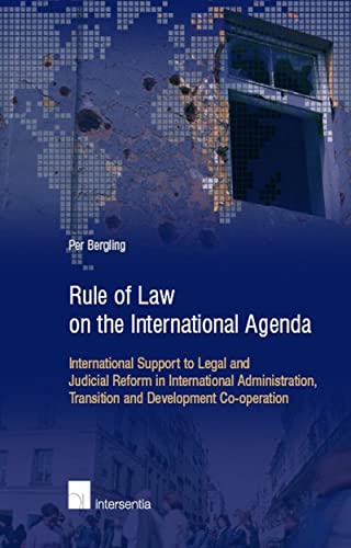 Beispielbild fr Rule of Law on the International Agenda: International Supprot to Legal and Judicial Reform in International Administration, Transition and Development Co-operation zum Verkauf von medimops