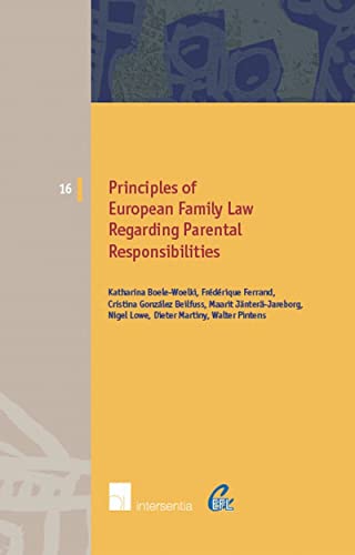 Imagen de archivo de Principles of European Family Law regarding Parental Responsibilities (16) a la venta por Ria Christie Collections