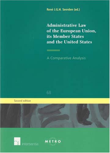 Beispielbild fr Administrative Law of the European Union, Its Member States and the United States: A Comparative Analysis (IUS Commune Europaeum, Band 68) zum Verkauf von medimops