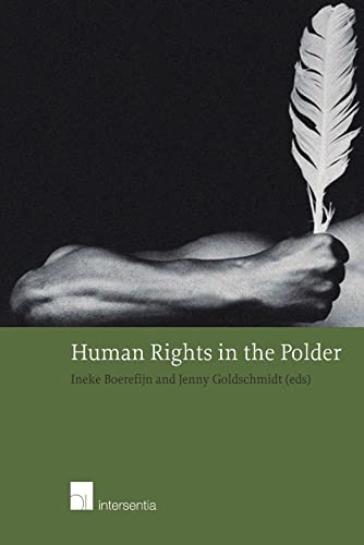 Beispielbild fr Human Rights in the Polder. Human Rights and Security in the Public and Private Sphere. zum Verkauf von Antiquariaat Schot