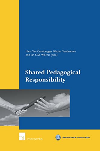 Imagen de archivo de Shared Pedagogical Responsibility (Maastricht Series in Human Rights) a la venta por Brook Bookstore