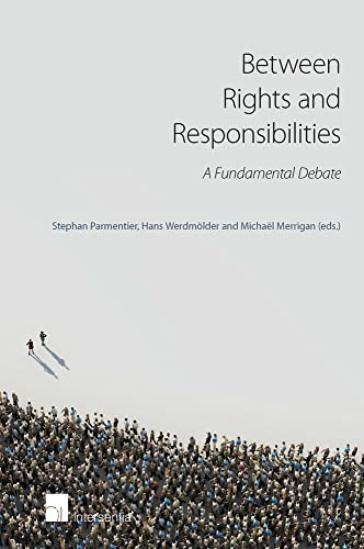 Between Rights and Responsibilities - Stephan Parmentier