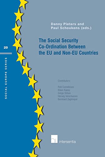 Imagen de archivo de The Social Security Co-Ordination Between the EU and Non-EU Countries (20) (Social Europe Series) a la venta por Brook Bookstore