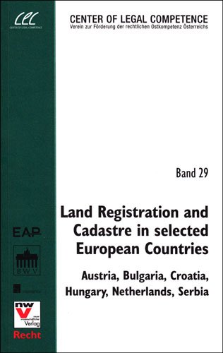 Stock image for Land Registration and Cadastre in Selected European Countries: Austria, Bulgaria, Croatia, Hungary, Netherlands, Serbia for sale by Revaluation Books