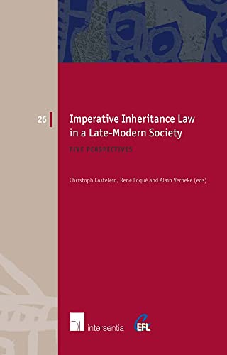 Stock image for Imperative Inheritance Law in a Late-Modern Society: Five Perspectives (26) (European Family Law) for sale by Wallace Books