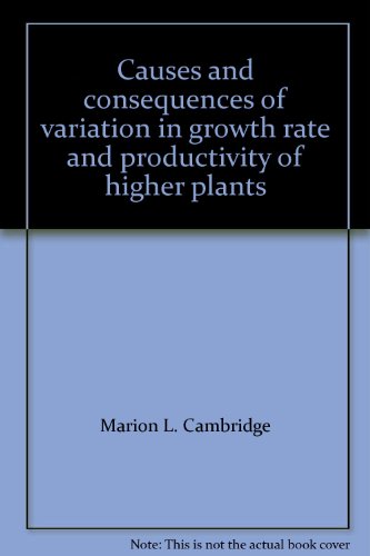 Imagen de archivo de Causes and Consequences of Variation in Growth Rate and Productivity of Higher Plants a la venta por Anybook.com