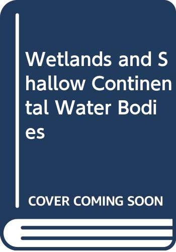 Beispielbild fr Wetlands and Shallow Continental Water Bodies: Natural and Human Relationships (Volume 1) zum Verkauf von Anybook.com