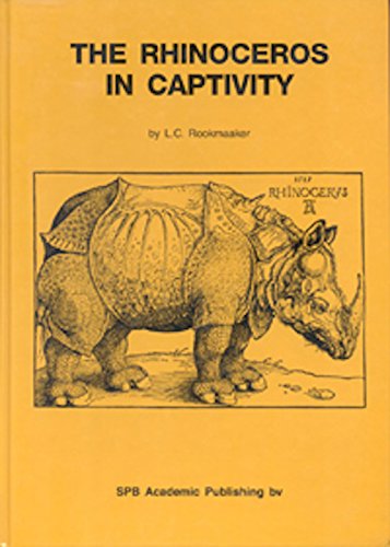 Stock image for The Rhinoceros in captivity. A list of 2439 rhinoceroses kept from roman times to 1994 for sale by Librairie de l'Avenue - Henri  Veyrier