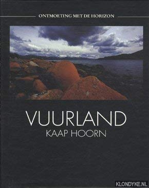 9789051082371: Ontmoetingen met de horizon: Vuurland: Kaap Hoorn