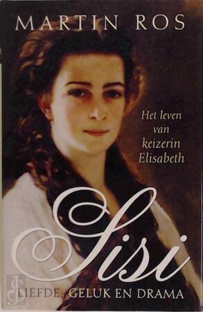 9789051083415: Sisi, Het leven van keizerin Elisabeth