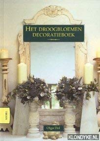 Stock image for DROOGBLOEMEN DECORATIEBOEK for sale by Reuseabook