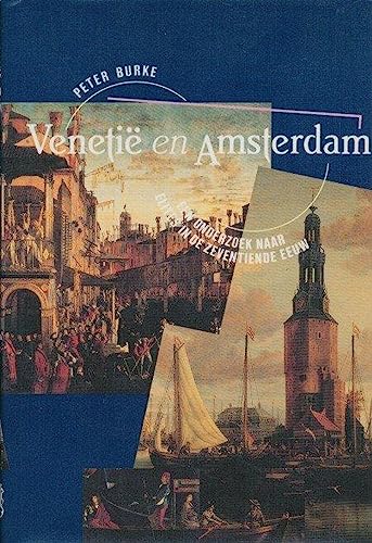 Beispielbild fr Venetie en Amsterdam. Een onderzoek naar elites in de zeventiende eeuw zum Verkauf von Thomas Emig