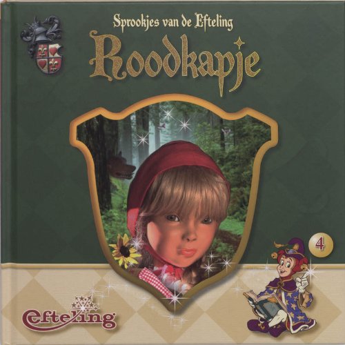 Imagen de archivo de Sprookjes van de Efteling 4 Roodkapje a la venta por medimops